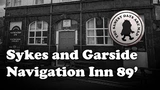 Sykes and Garside Navigation Inn Boro [upl. by Telimay601]