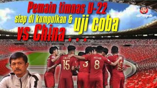 JELANG PIALA AFF U22 DI KAMBOJA TIMNAS U22 SIAP UJI COBA LAWAN CHINA [upl. by Rolecnahc]