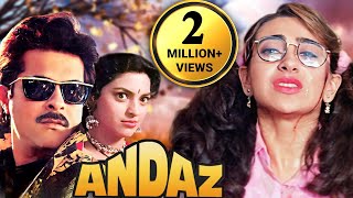 ANDAZ HINDI FULL MOVIE 1994  Karisma Kapoor Anil Kapoor Juhi Chawla Shakti Kapoor  Comedy Film [upl. by Bensky842]