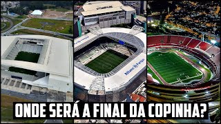 3 ESTÁDIOS disputam PARA SEDIAR a FINAL da COPINHA 2022 Veja AQUI [upl. by Maegan]