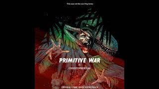 Official Primitive War Theme Music [upl. by Seena311]