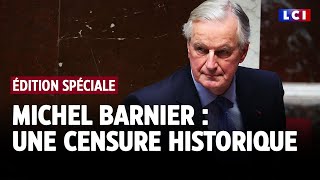 Censure du gouvernement Barnier l’heure de vérité  édition spéciale sur LCI [upl. by Gawain]