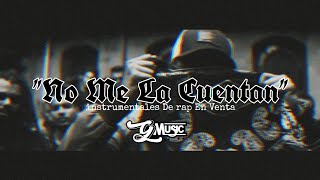 quotNO ME LA CUENTANquot INSTRUMENTAL DE RAP HIP HOP  BASE DE RAP MALANDRO [upl. by Lodmilla184]