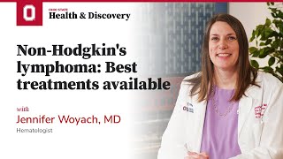 NonHodgkins lymphoma Best treatments available  OSUCCC – James [upl. by Marwin]