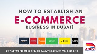 How to Establish ECOMMERCE Business in Dubai [upl. by Pernick513]