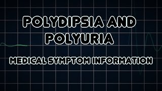 Polydipsia and Polyuria Medical Symptom [upl. by Noami]