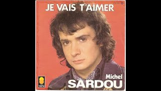 michel sardou quot je vais taimer quot par stephane musique pop francaise  michel sardou [upl. by Aibsel]