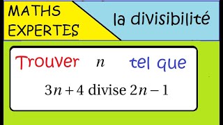 MathsExpertArithmétique et divisibilité 3n4 divise 2n1 [upl. by Nitaj748]