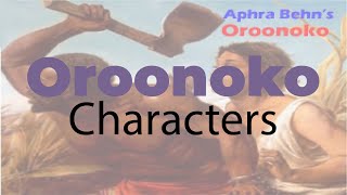 Oroonoko Character Analysis [upl. by Rusell]