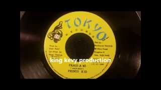 Frisco Kid  Fraid A Wi  Tokyo 7quot w Version 1996 [upl. by Laro432]