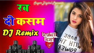 Rab Ki Kasam  Sad Song  Dj Remix  Shayari Mix Song  Dj Song 2025 [upl. by Melak]