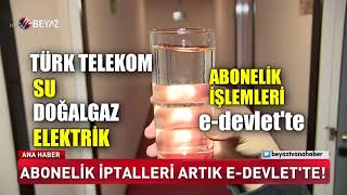 Abonelik iptalleri artık eDevlette [upl. by Limaa]