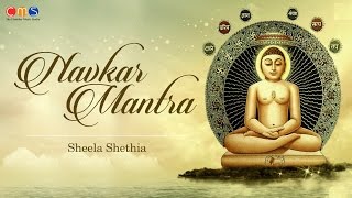 Navkar Maha Mantra Lyrical Version with Meanings  By Sheela Shethia [upl. by Apoor605]