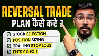 How I Plan My Reversal Trade In Swing Trading  Swing Trading Strategy [upl. by Judon850]