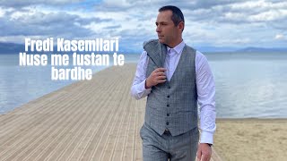 Fredi Kasemllari  Nuse me fustan te bardhe  Official Video [upl. by Aiyram676]