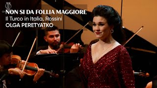 Non si da follia maggiore Il Turco in Italia Rossini — Olga Peretyatko [upl. by Nonad]