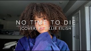 No Time To Die cover By Billie Eilish [upl. by Ajit]