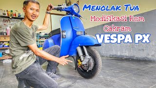 MODIFIKASI CAKRAM VESPA PX  FULL TUTORIAL [upl. by Etnoel]