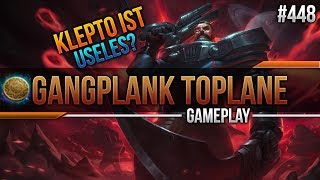 Gangplank Top Klepto ist Useless 448 League of Legends Deutsch  German [upl. by Joletta]