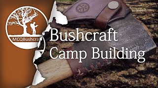 Bushcraft Shelter amp Camp Construction [upl. by Hanas507]