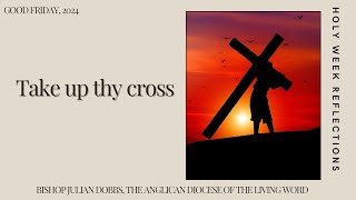 Take up thy cross [upl. by Weslee602]