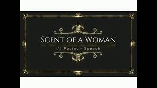 Scent of a Woman  Al Pacino  Speech [upl. by Tronna]