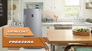 Top 5 Best Upright Freezers in 2024  Review And Buying Guide [upl. by Norvell781]