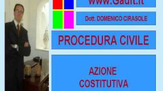 07 VIDEO LEZIONI DIRITTO PROCEDURA CIVILE AZIONE COSTITUTIVA [upl. by Lapo]