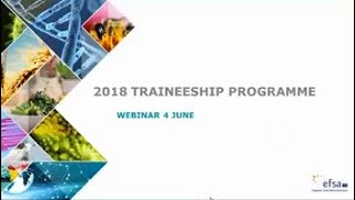 Webinar Everything you need to know about EFSA’s traineeship programme 2018 [upl. by Wauters]