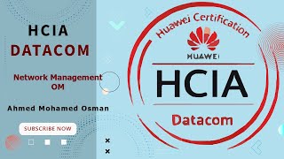 Network Management and OM SNMP  HCIA Datacom V10 [upl. by Ainevul91]