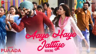 Aaye Haye Jattiye  Making  PUAADA  Ammy Virk Sonam Bajwa  Happy Raikoti V Rakx Music [upl. by Atinaw]