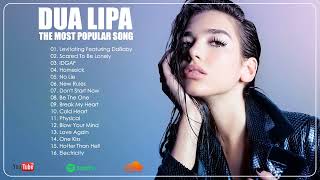 Dua Lipa Best Songs  Dua Lipa Greatest Playlist – Dua Lipa Best Playlist [upl. by Baram]