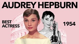 Why Audrey Hepburn Won Best Actress for Roman Holiday  1954 [upl. by Hcurab]