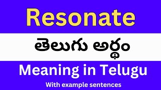 Resonate meaning in telugu with examples  Resonate తెలుగు లో అర్థం Meaning in Telugu [upl. by Aizitel]