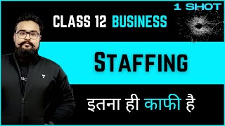 🔥 Staffing class 12 business studies One shot Recruitment selection Training Commerce Champion [upl. by Adnuahsal921]