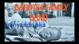 Barotse Family Band  Manyando aka [upl. by Sucitivel]