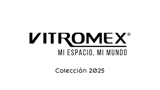 Colección 2025  Vitromex [upl. by Nilloc]