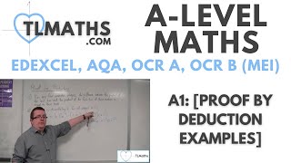 ALevel Maths A107 Proof by Deduction Examples [upl. by Glynis]