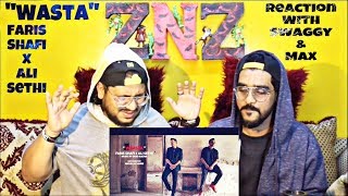 WAASTA  Faris Shafi X Ali Sethi  Reaction Video  Swaggy X MAX  SQuaD ZNZ [upl. by Oetam]