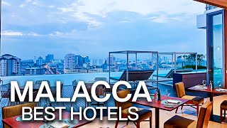 Top 10 Best Hotels in Melaka Malacca  Malaysia  Hotel Review [upl. by Garry]