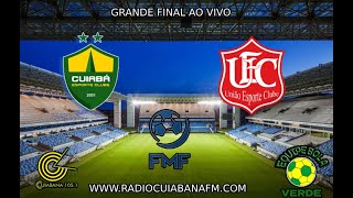 Matogrossense 2024 FINAL  Cuiabá x União AO VIVO [upl. by Hcirdla]