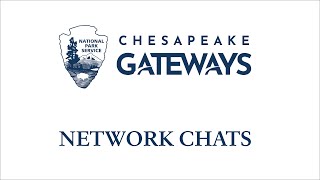 Chesapeake Gateways Chat Creating Welcoming and Respectful Spaces for African American Visitors [upl. by Areit]