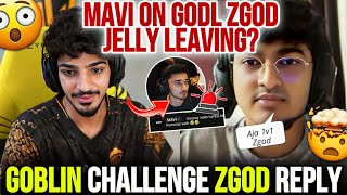 Goblin Live Challenge 1v1 Zgod Reply 🚨🤯 Mavi On Godl 😱❓ On Jelly Leaving❓ [upl. by Ydnic638]