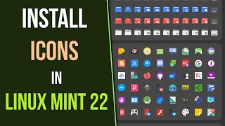 How to Install Icons in Linux Mint 22 Cinnamon [upl. by Ledah]