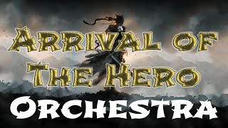 Arrival of the Hero by Batikan Iscan Orchestral [upl. by Jeuz548]