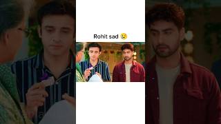 Rohit Soo sad moment 🥹 yrkkh serial [upl. by Andaira]