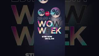 The WOW WEEK is back from Sunday 2910 to 0511 [upl. by Miguelita122]