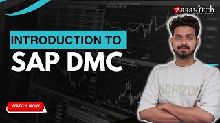 Introduction to SAP DMC  ZaranTech [upl. by Eentruoc]