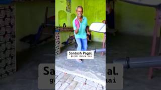 Santosh ￼ Pagal dance ￼ [upl. by Stickney]