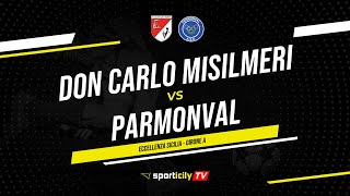 Don Carlo Misilmeri  Parmonval LIVE  Eccellenza Sicilia  Diretta Calcio [upl. by Milurd]